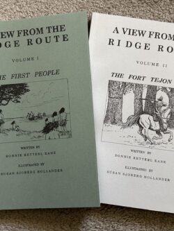 A VIEW FROM THE RIDGE ROUTE Vols I and II