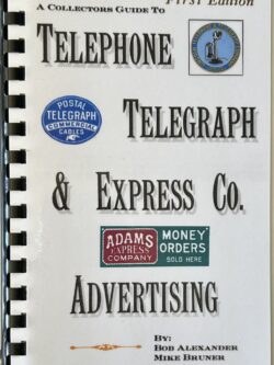 Collectors Guide to TELEPHONE, TELEGRAPH & EXPRESS CO. ADVERTISING